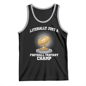 Funny Champ Champion Tank Top Literally Just A Fantasy Football Champ TS14 Black Athletic Heather Print Your Wear