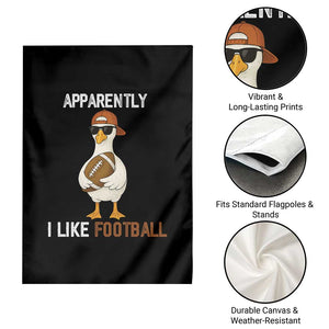 Funny Goose Football Garden Flag Apparently I Like Football TS14 Print Your Wear