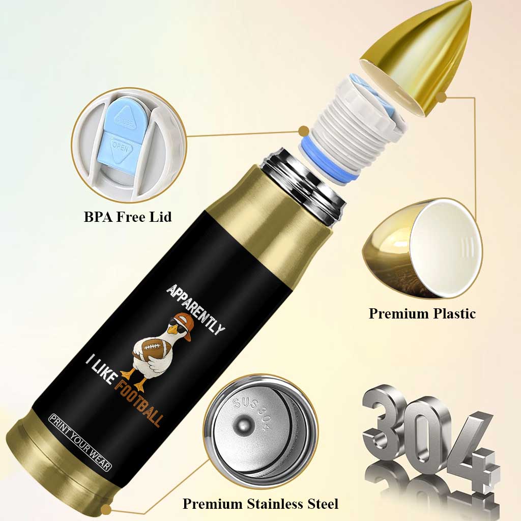 Funny Goose Football Bullet Tumbler Apparently I Like Football TS14 Print Your Wear