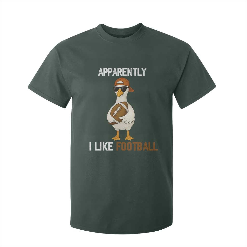 Funny Goose Football T Shirt For Kid Apparently I Like Football TS14 Dark Forest Green Print Your Wear