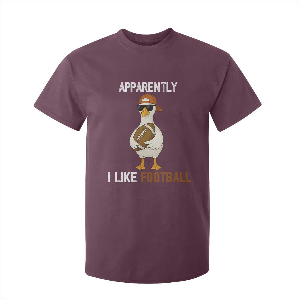Funny Goose Football T Shirt For Kid Apparently I Like Football TS14 Maroon Print Your Wear