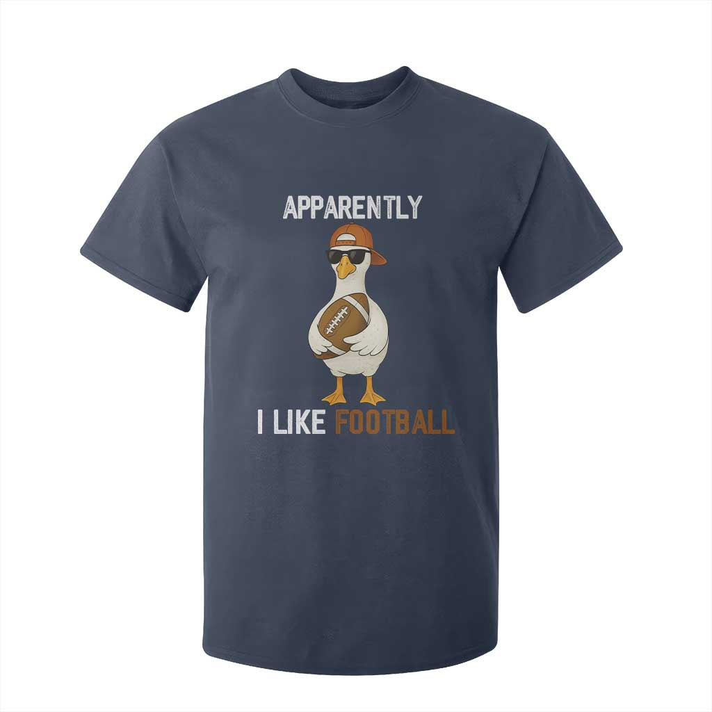 Funny Goose Football T Shirt For Kid Apparently I Like Football TS14 Navy Print Your Wear