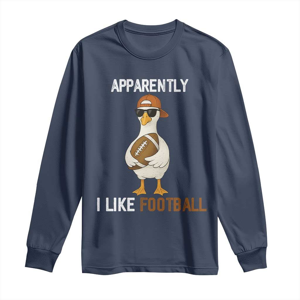 Funny Goose Football Long Sleeve Shirt Apparently I Like Football TS14 Navy Print Your Wear