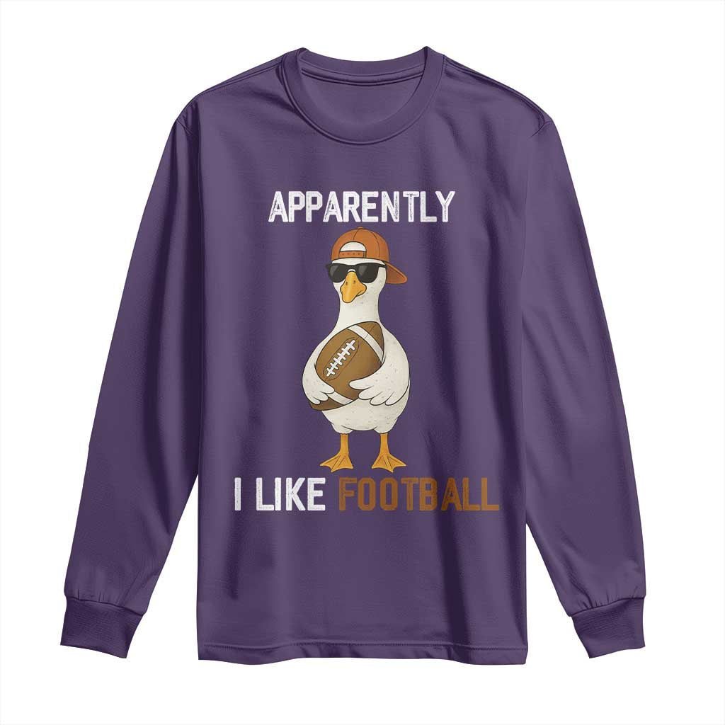 Funny Goose Football Long Sleeve Shirt Apparently I Like Football TS14 Purple Print Your Wear