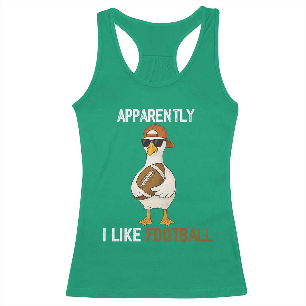 Funny Goose Football Racerback Tank Top Apparently I Like Football TS14 Irish Green Print Your Wear