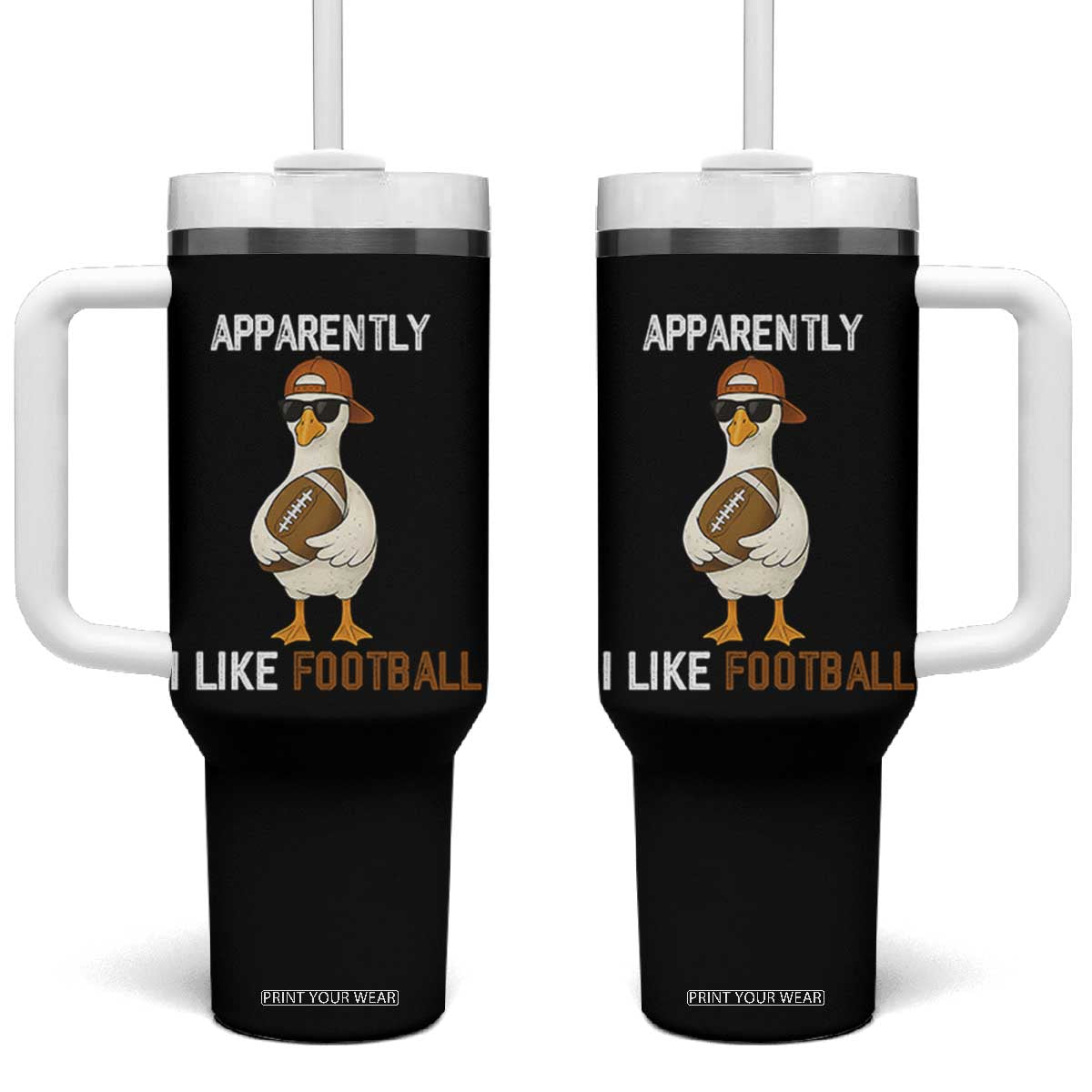 Funny Goose Football Tumbler With Handle Apparently I Like Football TS14 One Size: 40 oz Black Print Your Wear