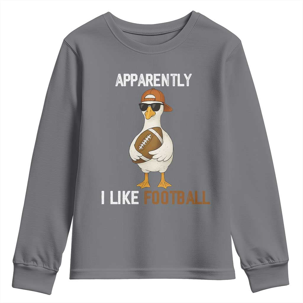 Funny Goose Football Youth Sweatshirt Apparently I Like Football TS14 Charcoal Print Your Wear