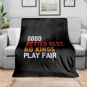 Good Better Best Chicago Pro Football Mantra Throw Blanket No Kings Protest Stop Sign TS14 Print Your Wear