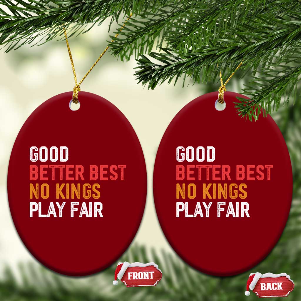 Good Better Best Chicago Pro Football Mantra Ceramic Ornament No Kings Protest Stop Sign TS14 Print Your Wear