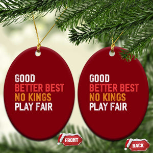 Good Better Best Chicago Pro Football Mantra Ceramic Ornament No Kings Protest Stop Sign TS14 Print Your Wear