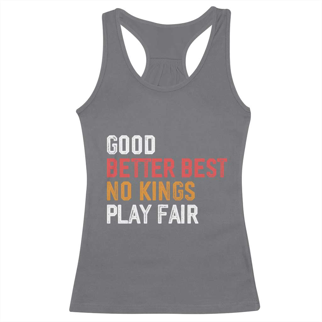 Good Better Best Chicago Pro Football Mantra Racerback Tank Top No Kings Protest Stop Sign TS14 Charcoal Print Your Wear