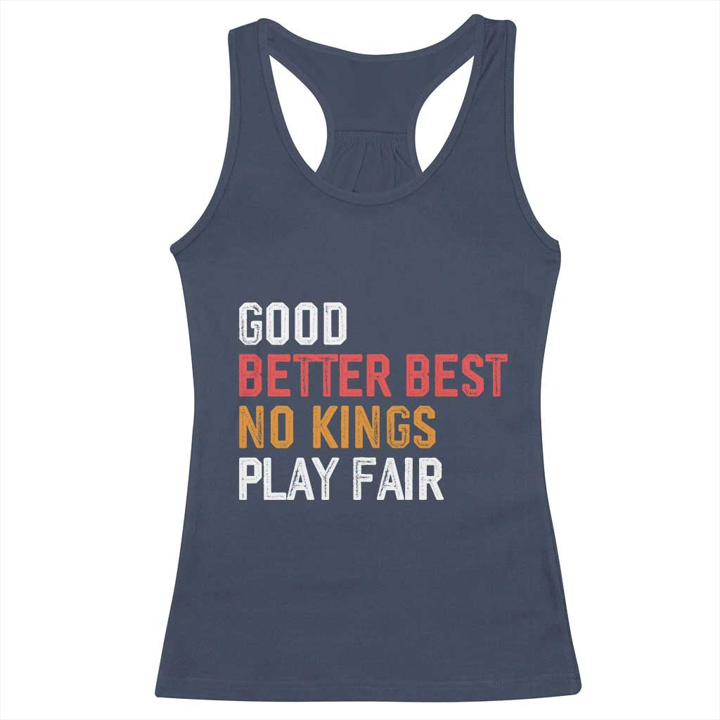 Good Better Best Chicago Pro Football Mantra Racerback Tank Top No Kings Protest Stop Sign TS14 Navy Print Your Wear