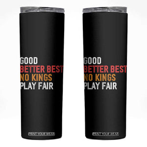 Good Better Best Chicago Pro Football Mantra Skinny Tumbler No Kings Protest Stop Sign TS14 Black Print Your Wear