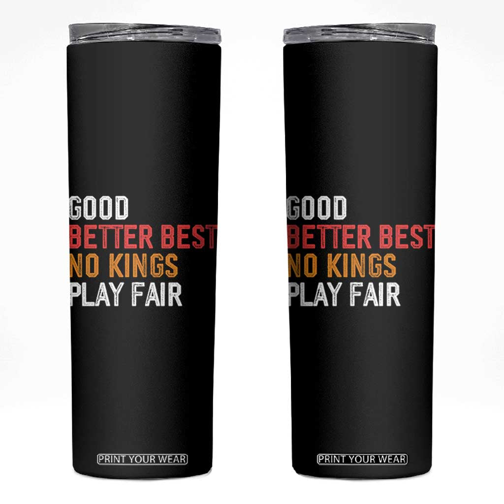 Good Better Best Chicago Pro Football Mantra Skinny Tumbler No Kings Protest Stop Sign TS14 Black Print Your Wear