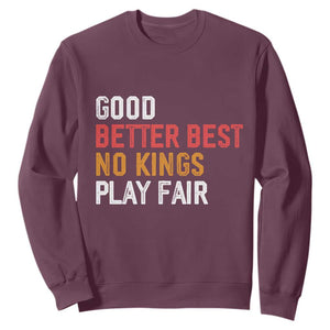 Good Better Best Chicago Pro Football Mantra Sweatshirt No Kings Protest Stop Sign TS14 Maroon Print Your Wear