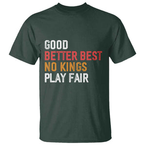Good Better Best Chicago Pro Football Mantra T Shirt No Kings Protest Stop Sign TS14 Dark Forest Green Print Your Wear