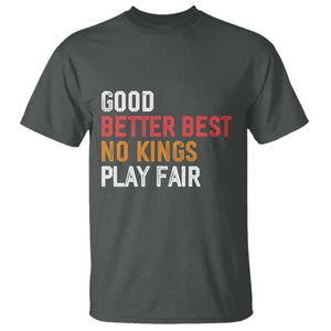 Good Better Best Chicago Pro Football Mantra T Shirt No Kings Protest Stop Sign TS14 Dark Heather Print Your Wear
