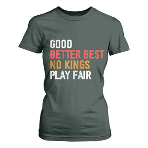 Good Better Best Chicago Pro Football Mantra T Shirt For Women No Kings Protest Stop Sign TS14 Dark Forest Green Print Your Wear