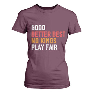 Good Better Best Chicago Pro Football Mantra T Shirt For Women No Kings Protest Stop Sign TS14 Maroon Print Your Wear