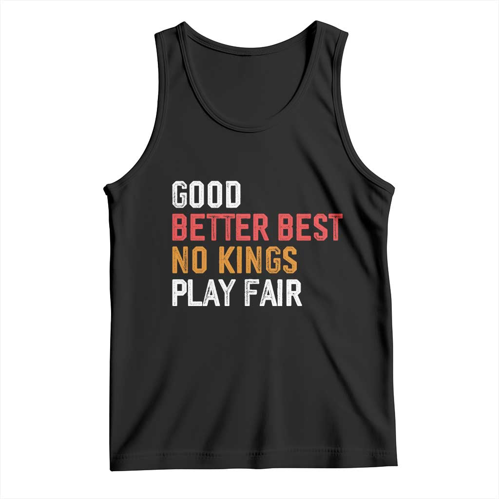 Good Better Best Chicago Pro Football Mantra Tank Top No Kings Protest Stop Sign TS14 Black Print Your Wear