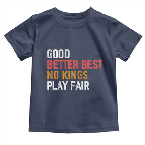 Good Better Best Chicago Pro Football Mantra Toddler T Shirt No Kings Protest Stop Sign TS14 Navy Print Your Wear