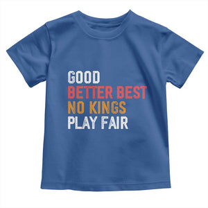 Good Better Best Chicago Pro Football Mantra Toddler T Shirt No Kings Protest Stop Sign TS14 Royal Blue Print Your Wear
