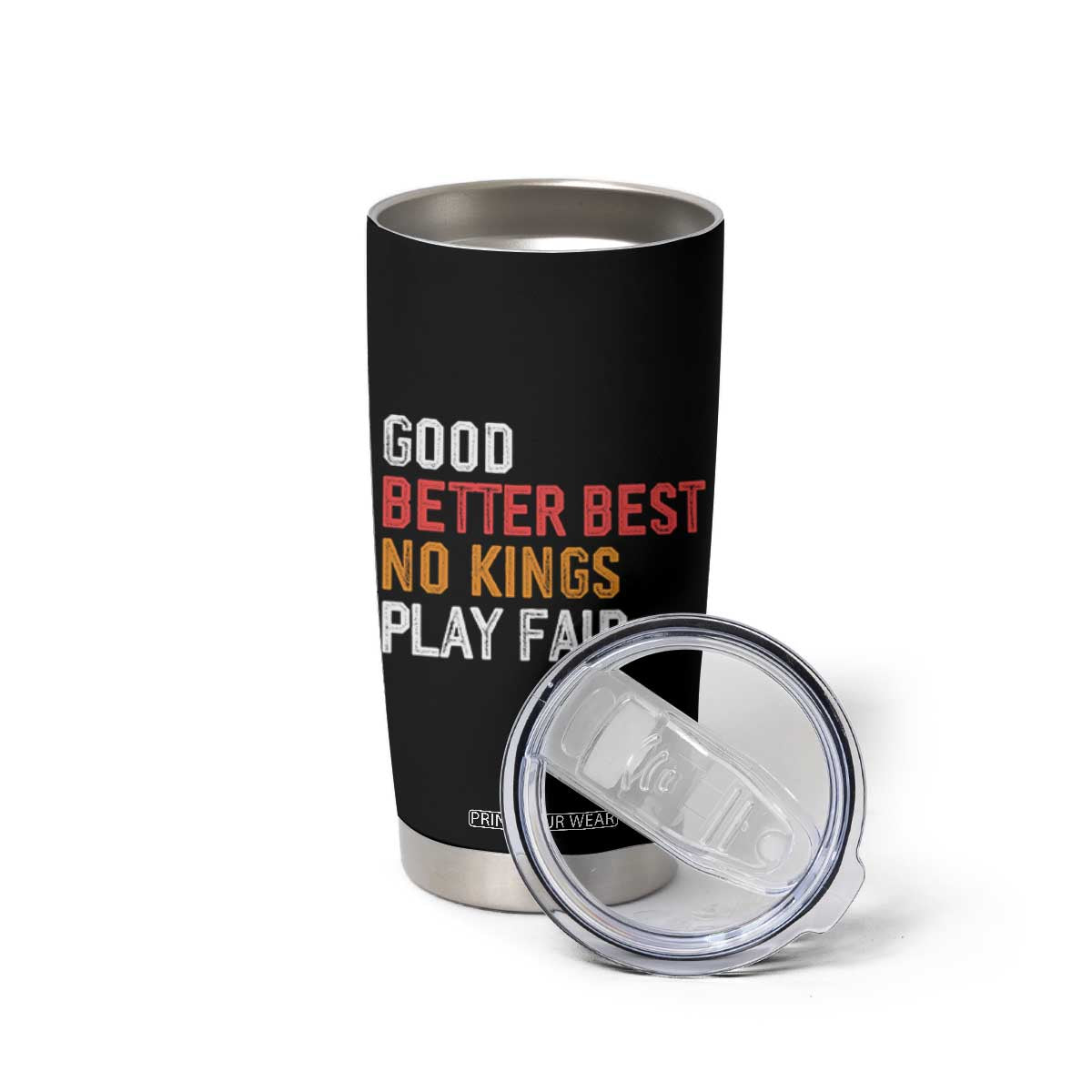 Good Better Best Chicago Pro Football Mantra Tumbler Cup No Kings Protest Stop Sign TS14 Print Your Wear