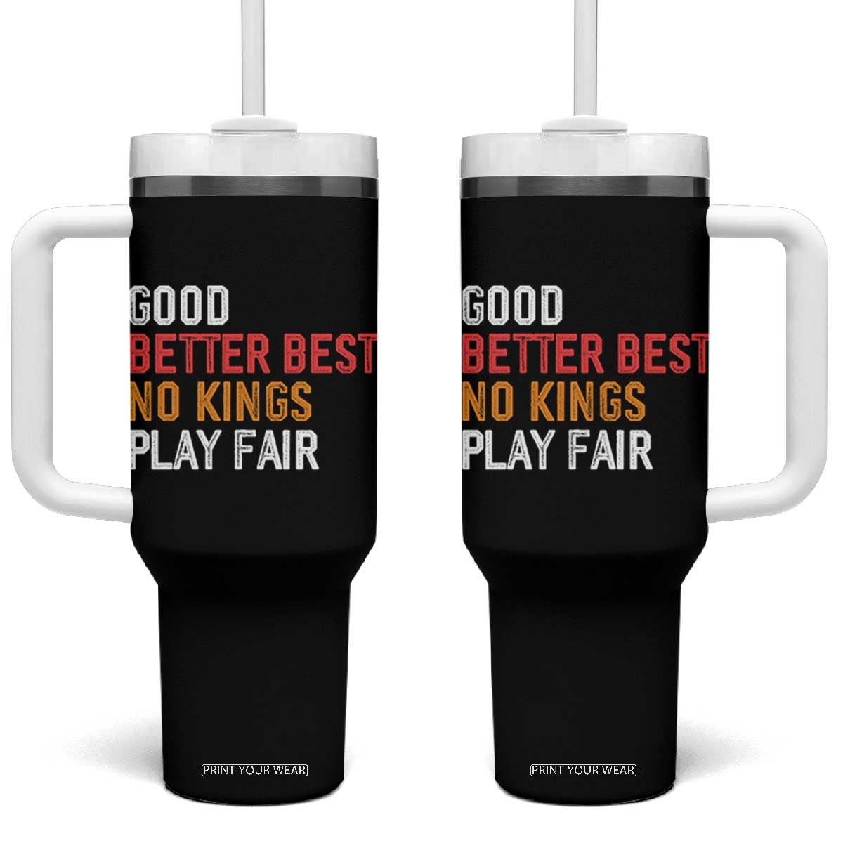 Good Better Best Chicago Pro Football Mantra Tumbler With Handle No Kings Protest Stop Sign TS14 One Size: 40 oz Black Print Your Wear