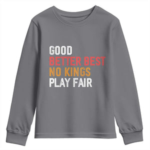 Good Better Best Chicago Pro Football Mantra Youth Sweatshirt No Kings Protest Stop Sign TS14 Charcoal Print Your Wear