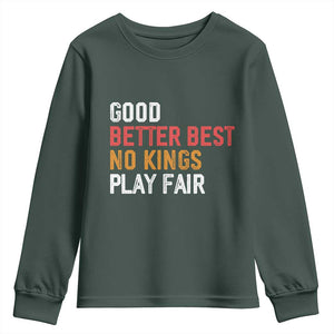 Good Better Best Chicago Pro Football Mantra Youth Sweatshirt No Kings Protest Stop Sign TS14 Dark Forest Green Print Your Wear
