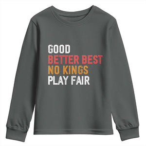 Good Better Best Chicago Pro Football Mantra Youth Sweatshirt No Kings Protest Stop Sign TS14 Dark Heather Print Your Wear