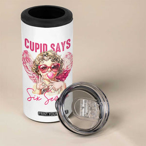 67 Valetines 4 in 1 Can Cooler Tumbler Funny Cupid Says Six Seven TS14 Print Your Wear