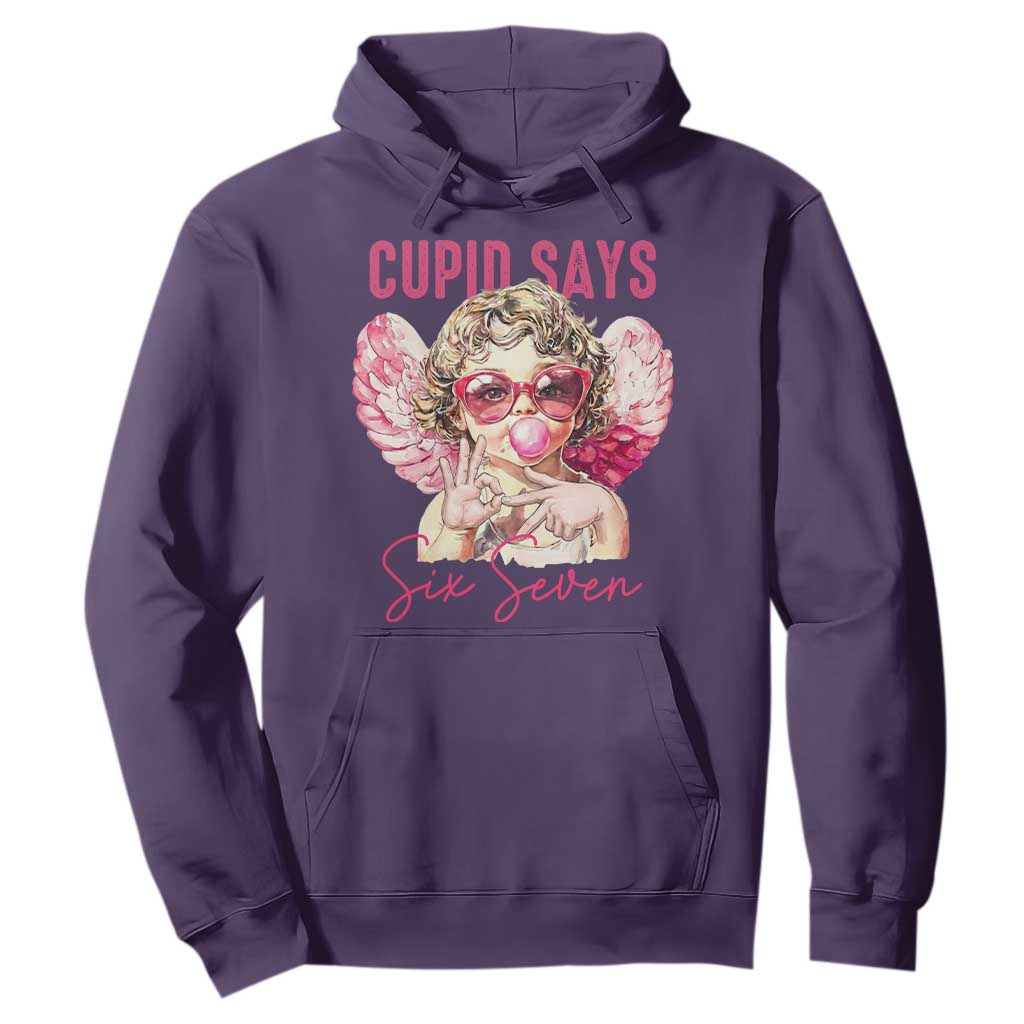 67 Valetines Hoodie Funny Cupid Says Six Seven TS14 Purple Print Your Wear