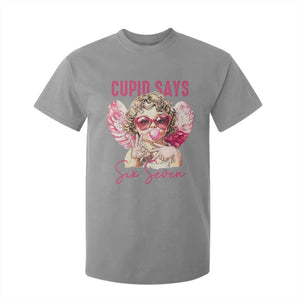 67 Valetines T Shirt For Kid Funny Cupid Says Six Seven TS14 Sport Gray Print Your Wear