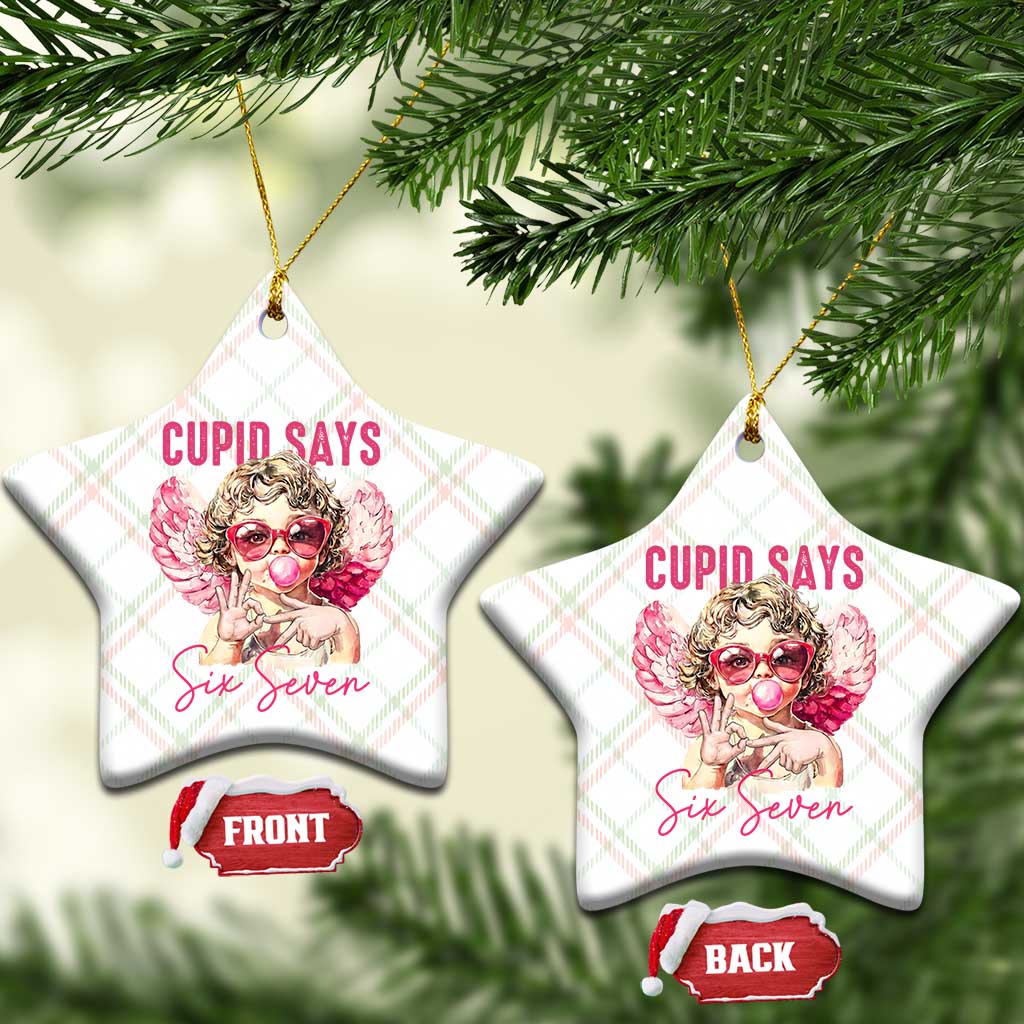 67 Valetines Ceramic Ornament Funny Cupid Says Six Seven TS14 Print Your Wear