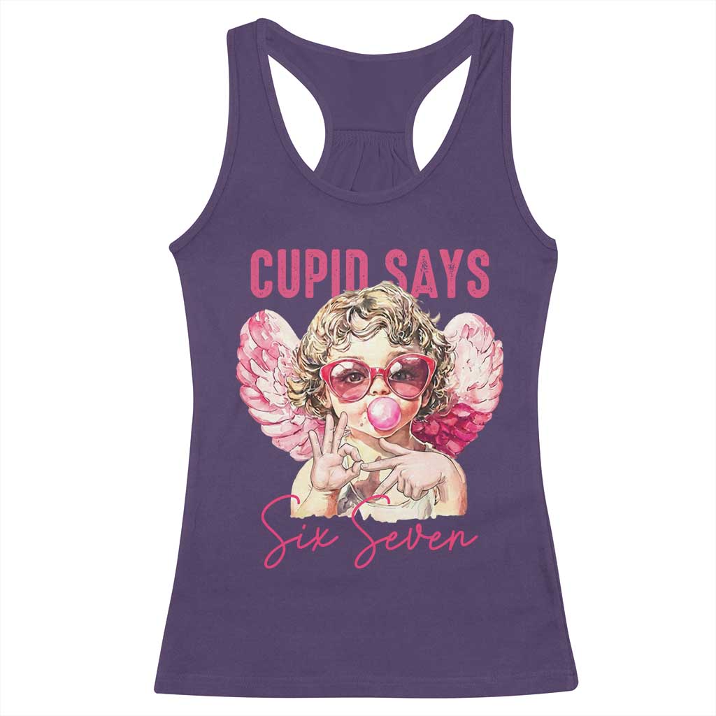 67 Valetines Racerback Tank Top Funny Cupid Says Six Seven TS14 Purple Print Your Wear