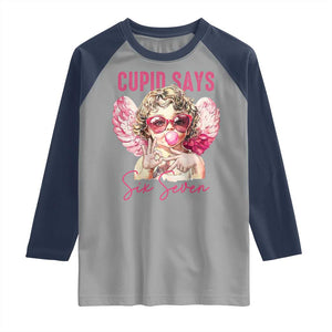 67 Valetines Raglan Shirt Funny Cupid Says Six Seven TS14 Sport Gray Navy Print Your Wear