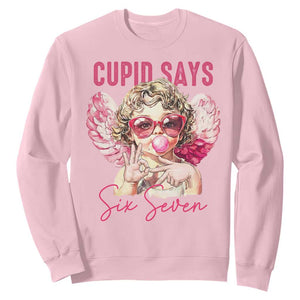 67 Valetines Sweatshirt Funny Cupid Says Six Seven TS14 Light Pink Print Your Wear