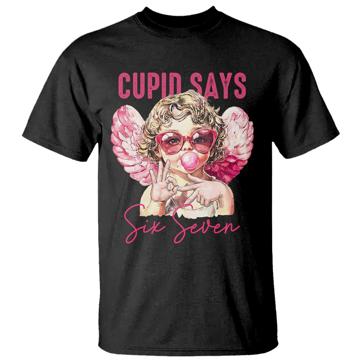 67 Valetines T Shirt Funny Cupid Says Six Seven TS14 Black Print Your Wear