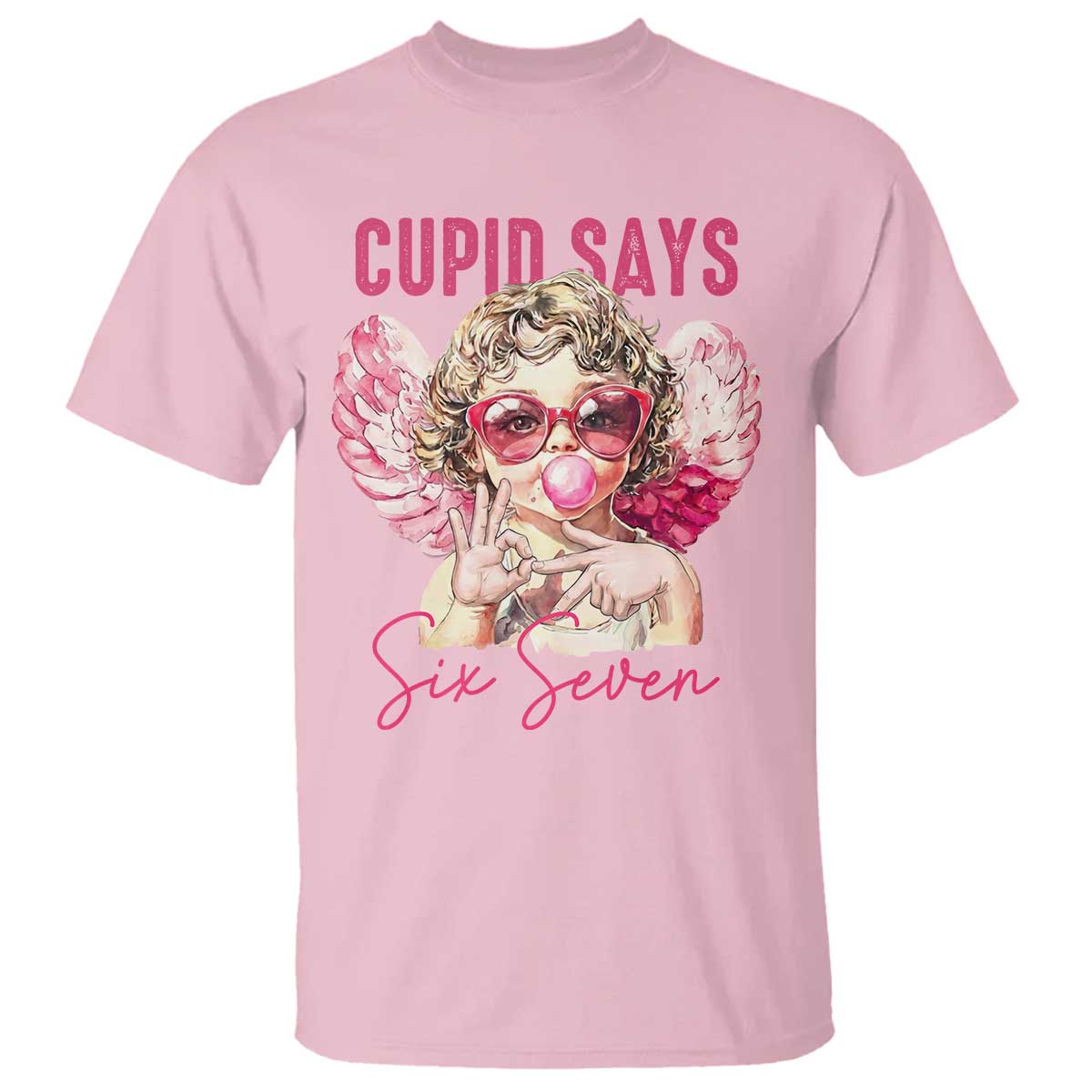 67 Valetines T Shirt Funny Cupid Says Six Seven TS14 Light Pink Print Your Wear