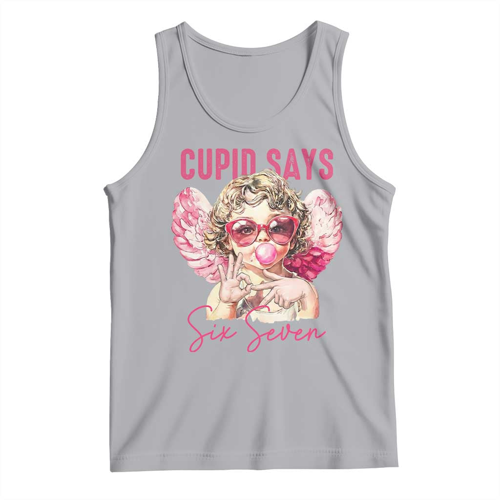 67 Valetines Tank Top Funny Cupid Says Six Seven TS14 Athletic Heather Print Your Wear