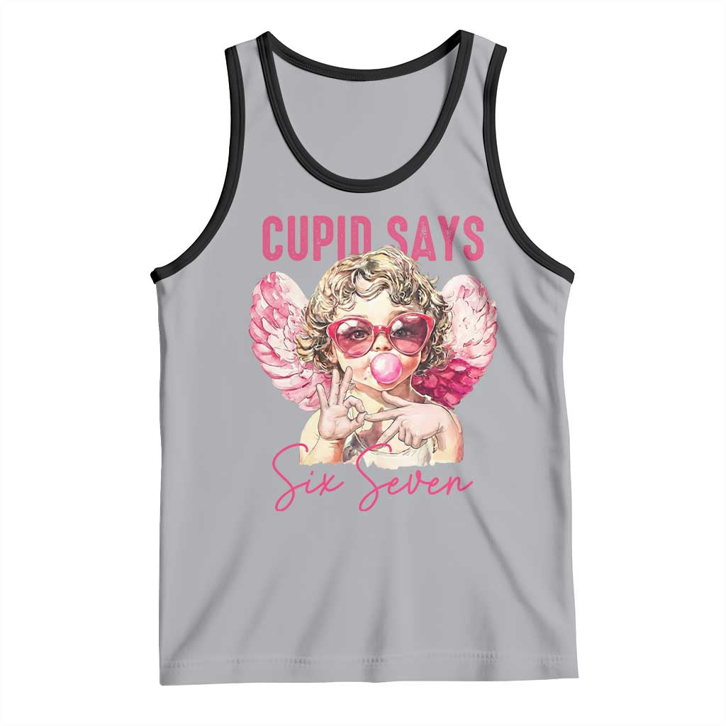 67 Valetines Tank Top Funny Cupid Says Six Seven TS14 Athletic Heather Black Print Your Wear