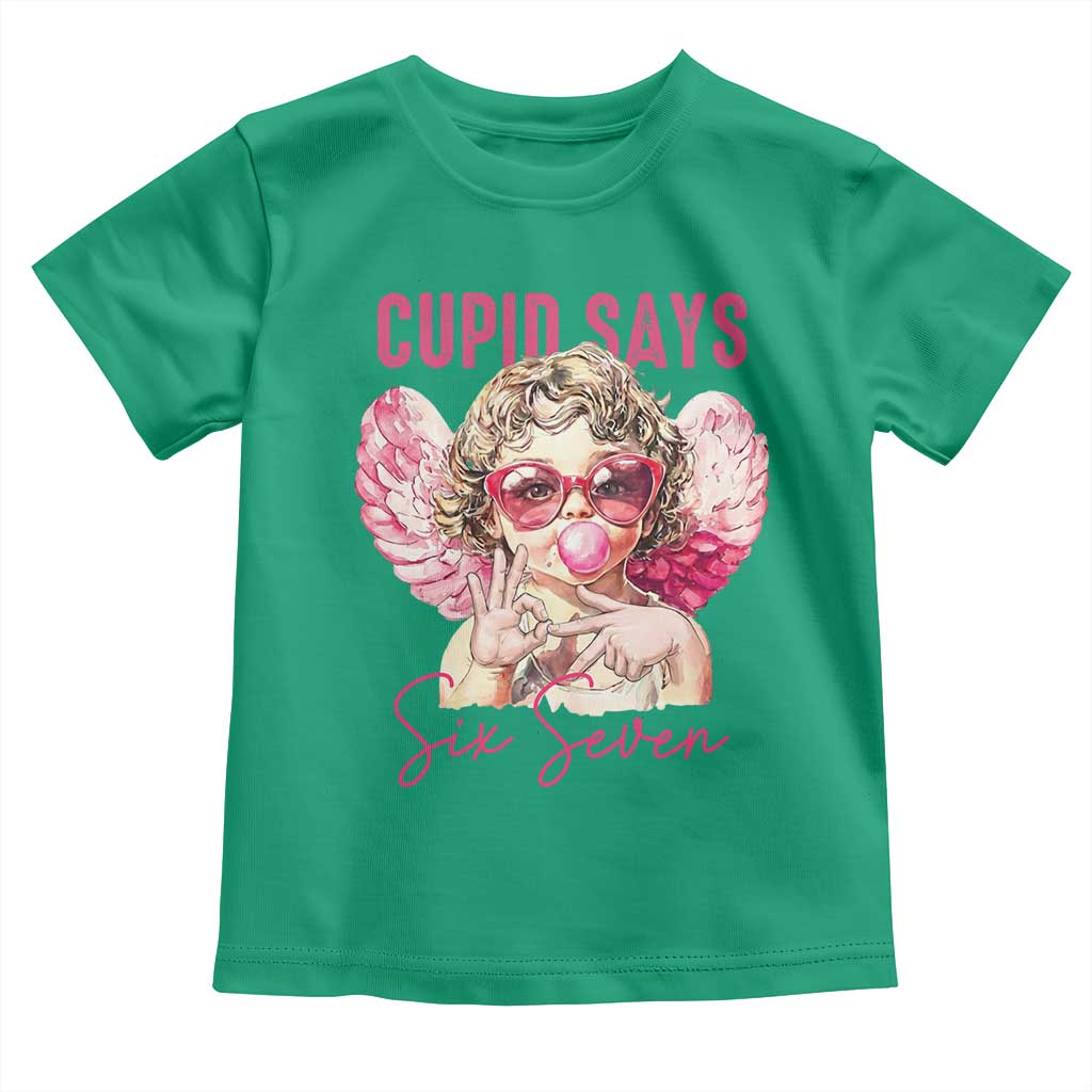 67 Valetines Toddler T Shirt Funny Cupid Says Six Seven TS14 Irish Green Print Your Wear