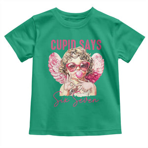 67 Valetines Toddler T Shirt Funny Cupid Says Six Seven TS14 Irish Green Print Your Wear