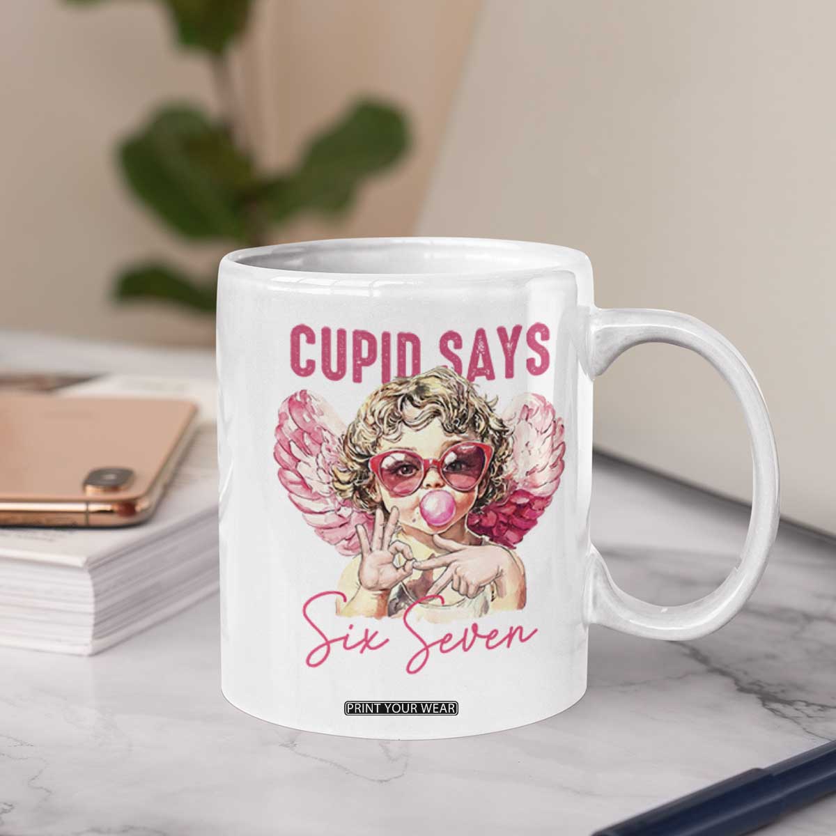 67 Valetines Coffee Mug Funny Cupid Says Six Seven TS14 Print Your Wear