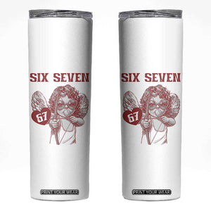 67 Valetines Meme Skinny Tumbler Funny Six Seven Valentines Day Heart TS14 White Print Your Wear