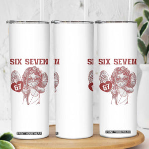 67 Valetines Meme Skinny Tumbler Funny Six Seven Valentines Day Heart TS14 Print Your Wear