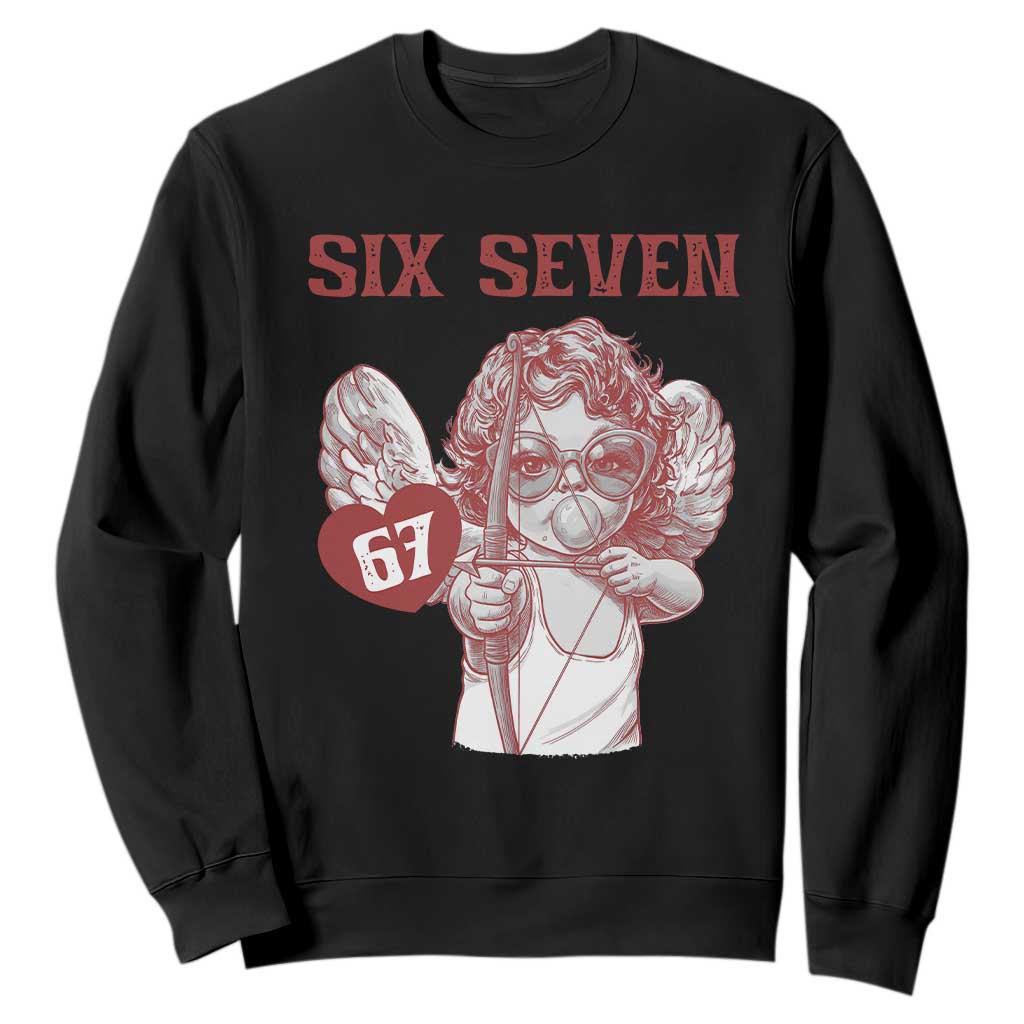 67 Valetines Meme Sweatshirt Funny Six Seven Valentines Day Heart TS14 Black Print Your Wear