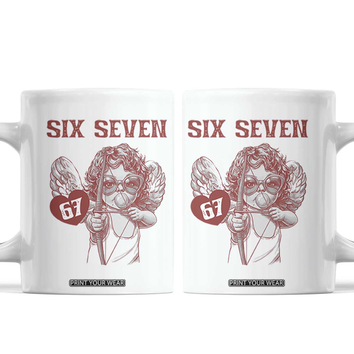 67 Valetines Meme Coffee Mug Funny Six Seven Valentines Day Heart TS14 White Print Your Wear