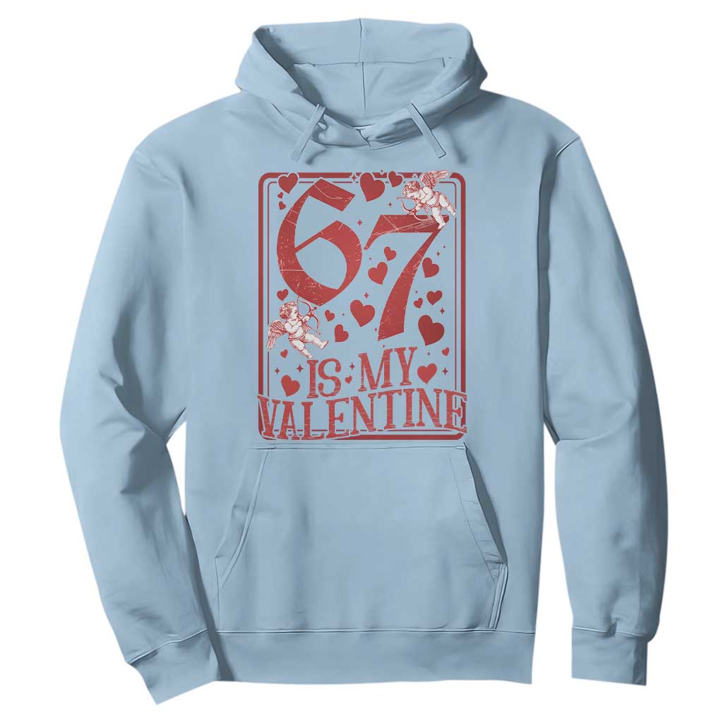 67 Valentines Playing Card Hoodie Funny Six Seven Relationship Meme TS14 Light Blue Print Your Wear